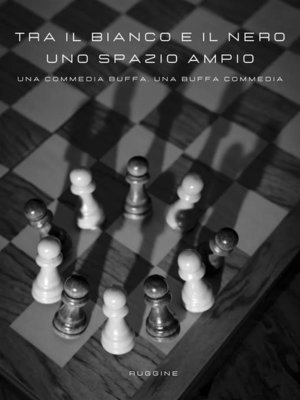 cover image of Tra il bianco e il nero, uno spazio ampio